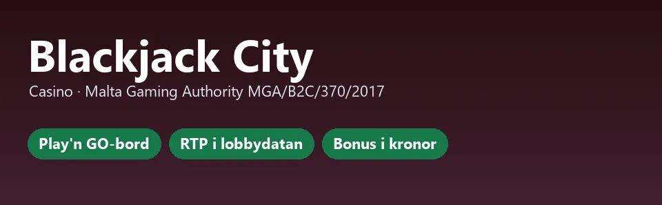 Blackjack City i korthet: Play'n GO-bord, RTP i lobbydatan, bonus i kronor